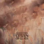 Citizen of glass
