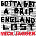 Gotta Get a Grip / England Lost (Reimagined)