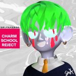 CHARM SCHOOL REJECT: SIDE A
