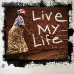 Live my life (single)