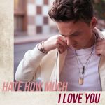 Hate how much I love you (single)