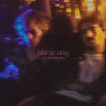 Take me away (single)