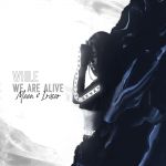 While we are alive (single)