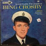 Accentuate the positive