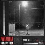 Paranoia on main street (single)