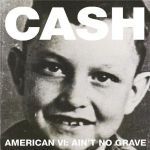 American VI: ain't no grave