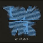 We have sound