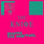 Shaking the habitual