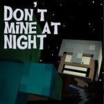 Don't mine at night
