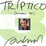 Tríptico (volumen tres)