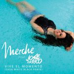 Vive el momento (Saga WhiteBlack remix)