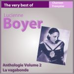 The very best of Lucienne Boyer: La vagabonde