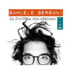 La fortuna che abbiamo