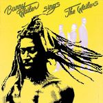 Bunny Wailer sings the Wailers