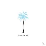 Cold in LA (single)