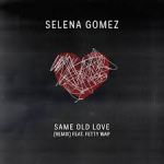Same old love (Remix)