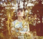 Just give in/Never going home