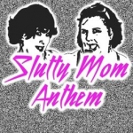 Slutty Mom anthem (Party rock anthem parody) (single)