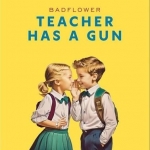 Teacher has a gun (single)