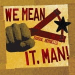 We mean it, man (single)