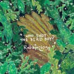 Who shot the bird boy (single)