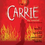 Carrie: The musical (Premiere cast recording)