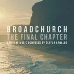 Broadchurch - The final chapter (Music from the original TV series)