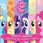 My Little Pony: Friendship is Magic songs of Harmony