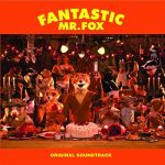 Fantastic Mr. Fox: Original Soundtrack