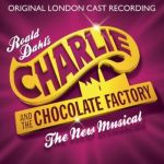Charlie and the Chocolate Factory (Original Brooadway Cast Recording)