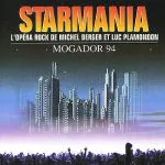 Starmania (Intégrale Mogador) Acte I