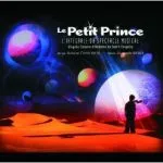 Le Petit Prince (l'integrale du spectacle musical) - disque 2