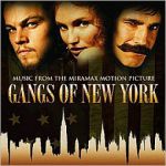 Gangs of New York: music from the Miramax motion picture