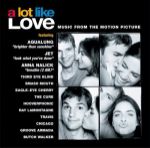 A lot like love (music from the motion picture)