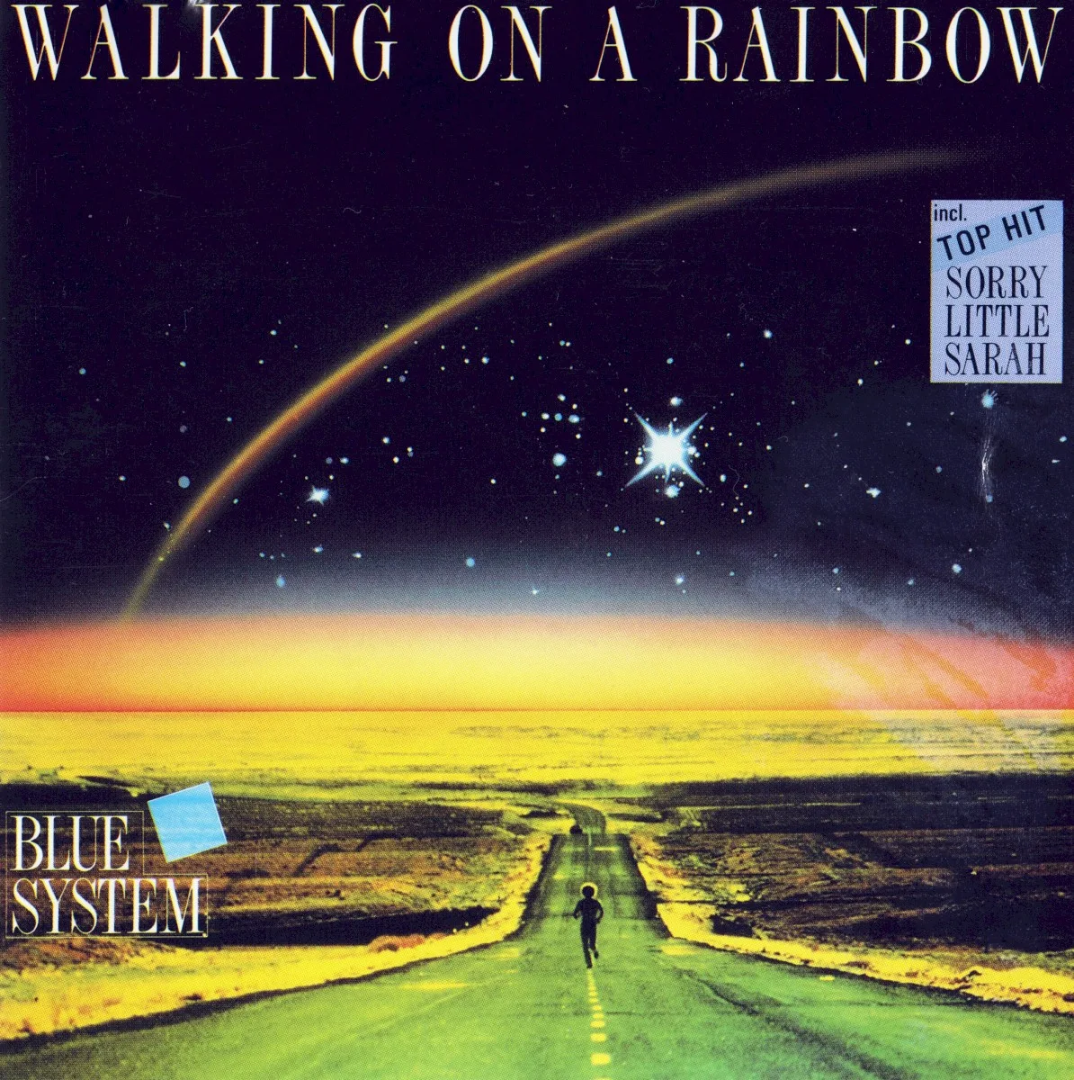 Обложка альбома Walking on a Rainbow (1987) — Blue System