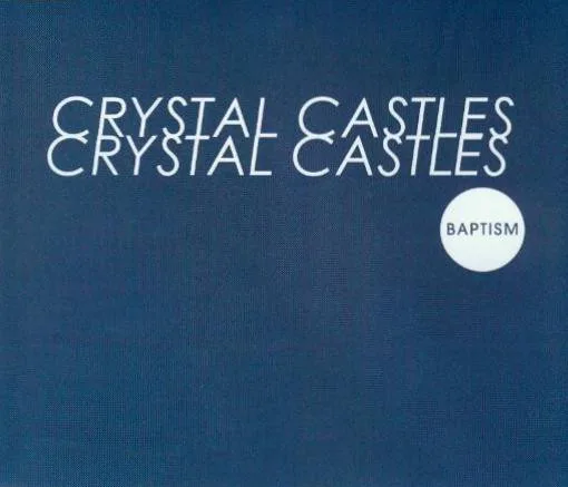 Обложка сингла Baptism (Crystal Castles)