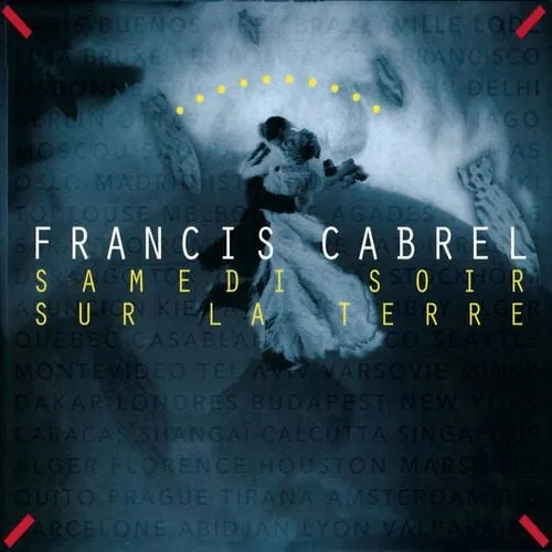Обложка альбома Francis Cabrel — Samedi soir sur la terre (1994)