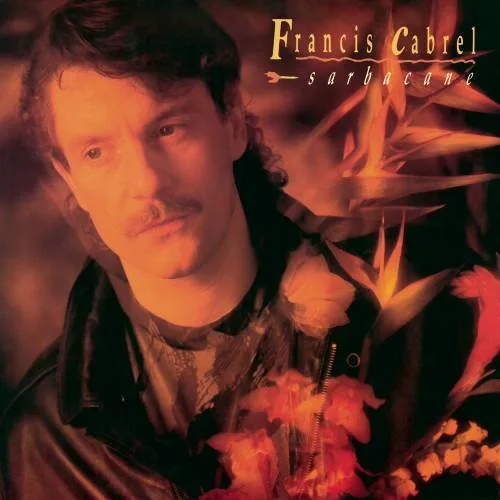 Обложка альбома Francis Cabrel — Sarbacane (1989)