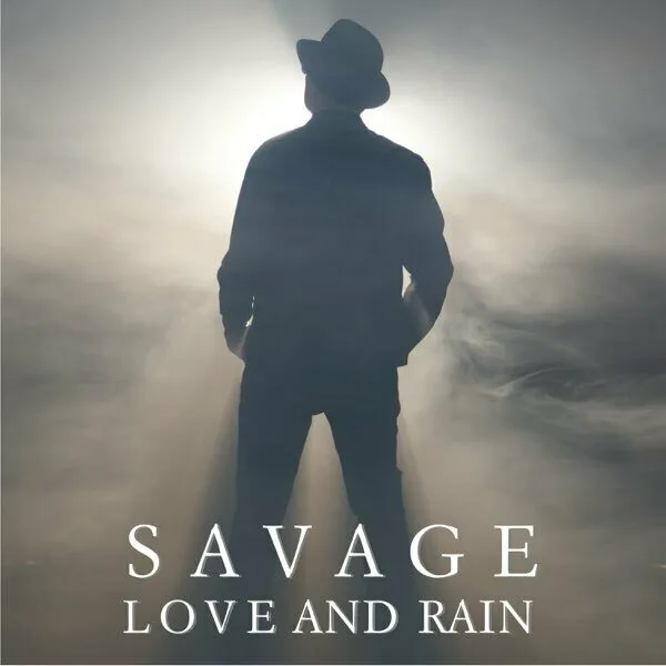 Обложка альбома Savage — Love and Rain